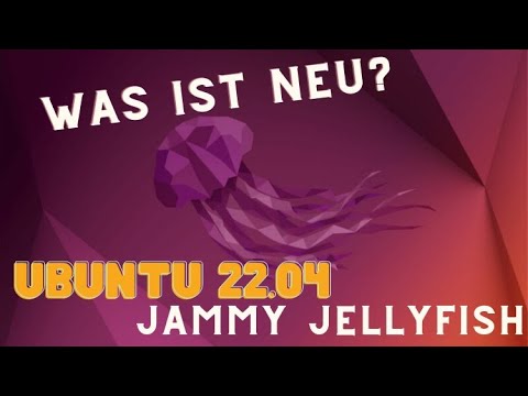 Ubuntu 22.04 LTS Jammy Jellyfish ist da! Was ist neu?