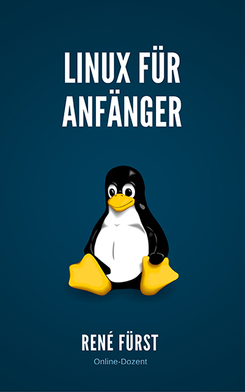 E-Book: Linux für Anfänger von René Fürst