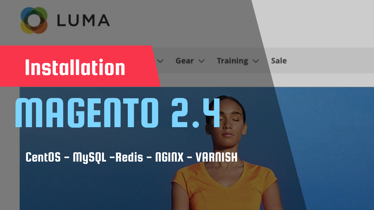 Magento 2.4 Installation CentOS 8 + PHP 7.4 + MySQL 8 + Elasticsearch + NGINX + Redis + Varnish