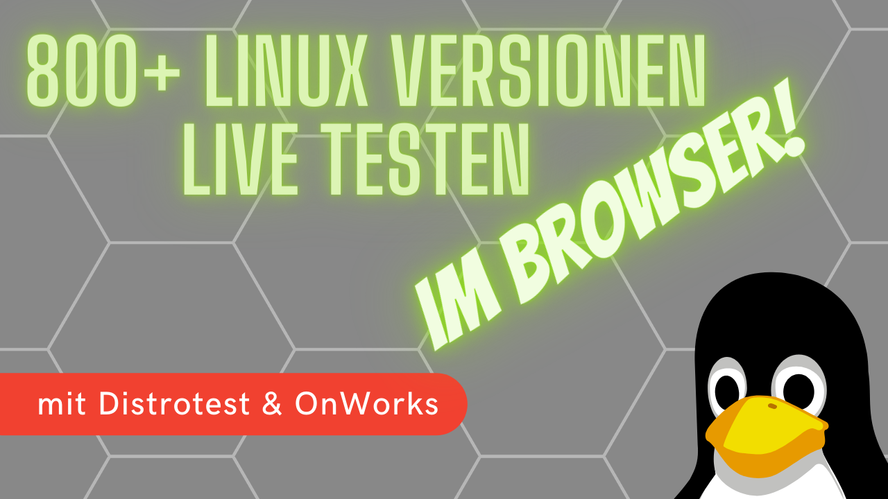 Über 800 Linux-Versionen live im Browser testen - mit Distrotest und OnWorks