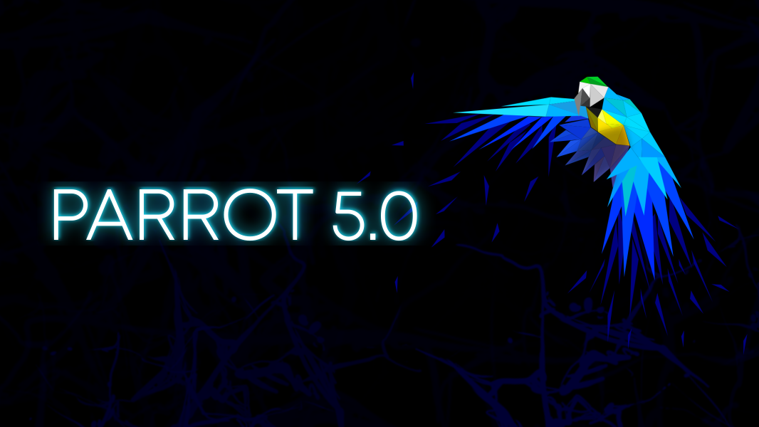 Parrot OS 5.0 Linux ist da! Distro für ITSec, Pentests, Forensik und anonymes Surfen