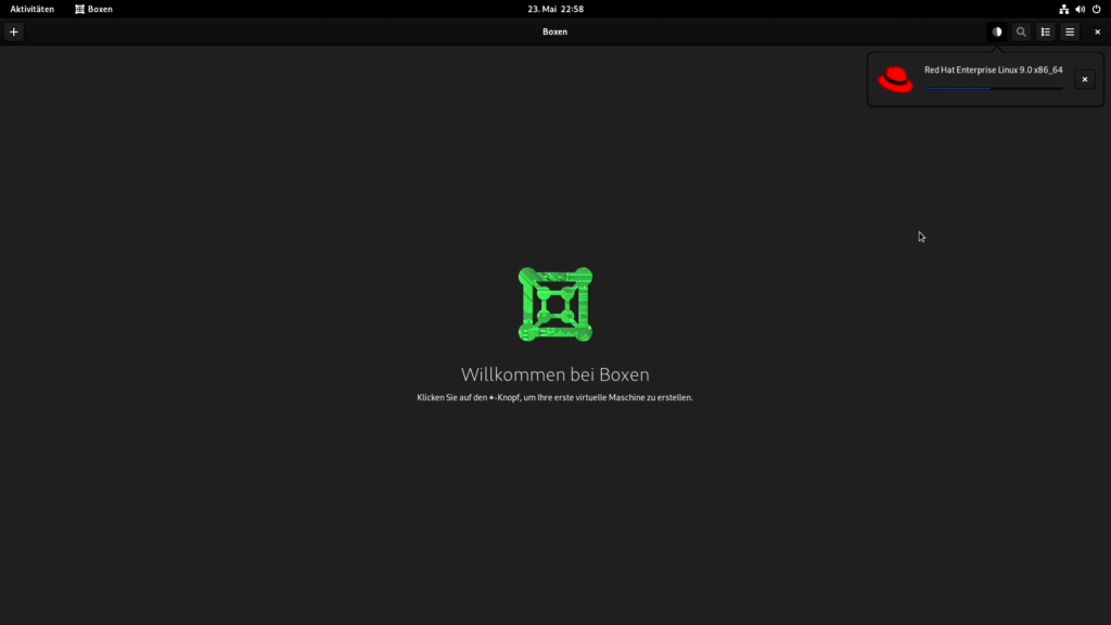 Willkommen bei Boxen (GNOME Boxes)