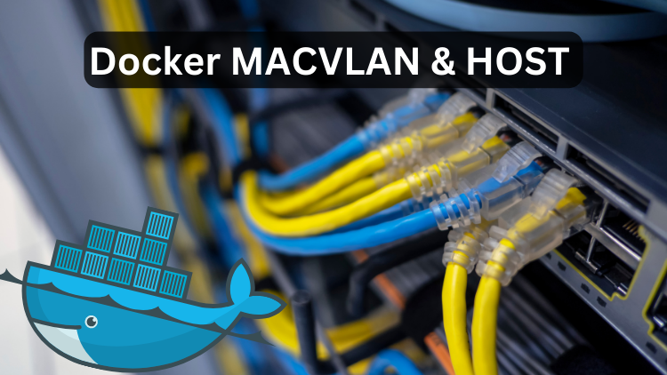 Docker MACVLAN und HOST