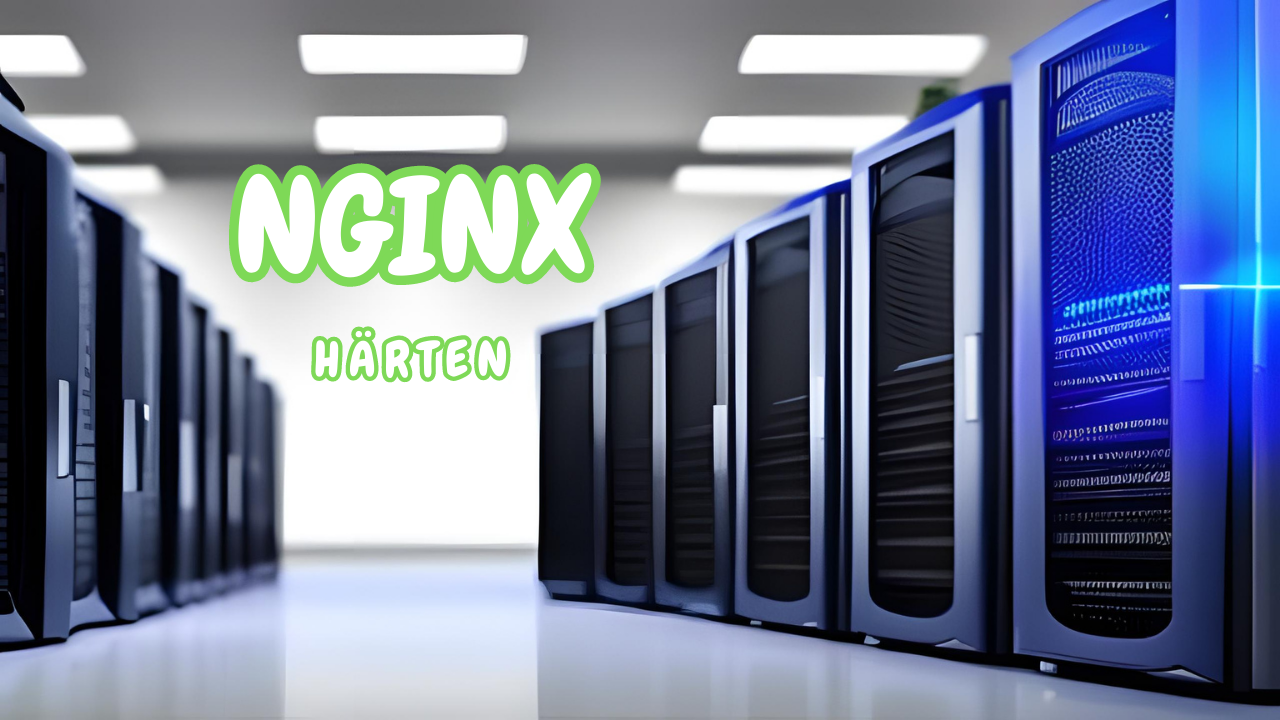 NGINX härten mit Servern im Hintergrund