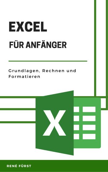 E-Book Cover mit Excel-Logo: Excel für Anfänger - Grundlagen, Rechnen und Formatieren